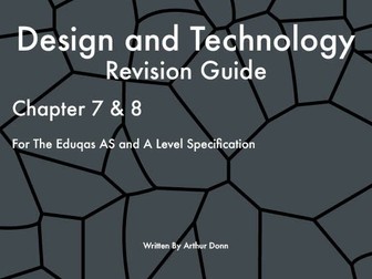 Design and Technology Revision Guide- Chapter 7 and Chapter 8