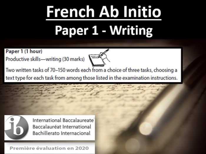 IB French Ab Initio - Paper 1 Writing Exam Practice (new Specification ...