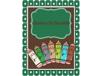 Learn Your Colors In Swahili