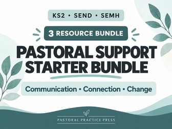 KS2 SEND & SEMH Pastoral Support Starter Bundle
