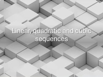 Finding the nth term of a Linear, Quadratic and Cubic Sequence Powerpoint