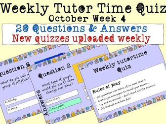 Weekly Tutor Time Quiz - October 4