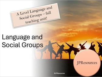 Language and Social Groups A Level Unit