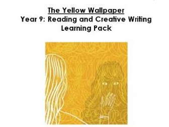 The Yellow Wallpaper Reading and Creative Writing Booklet