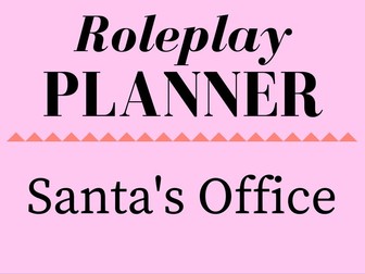 Santa's Office Role Play Storyline Planner