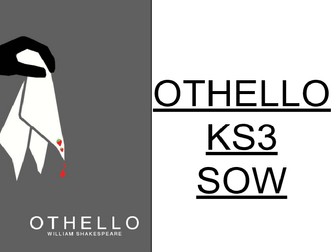 Othello KS3 Full SOW