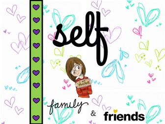 Self, Family and Friends
