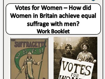 KS3 Votes for Women in Britain - work booklet