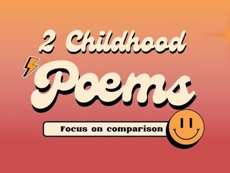 Comparing poems on childhood