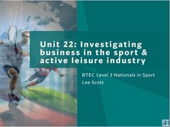 Unit 22 Investigating business in the sport and active leisure industry (BTEC Level 3 Sport)