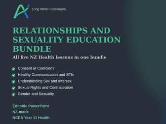 Relationships and Sexuality Education Bundle: 5 NCEA Health Lessons (Y11)