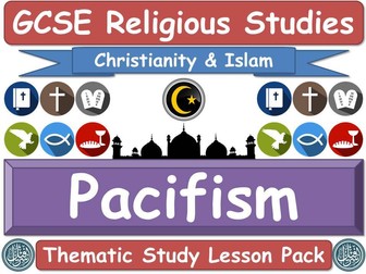 Peace & Pacifism - Islam & Christianity (GCSE Lesson Pack) (Muslim / Islamic & Christian Views) [Religious Studies]