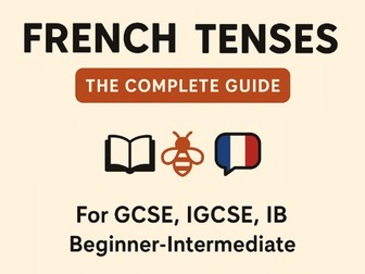 French Tenses - The Complete Guide