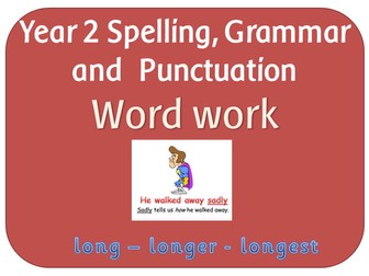 SPaG Year 2 Word: -er and -est in adjectives and -ly to turn adjectives into adverbs