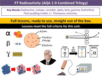 P7 Radioactivity (AQA 1-9 Combined Triology)