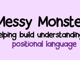 Messy Monster Aus Curr Positional Language Direction activity pack & assesment