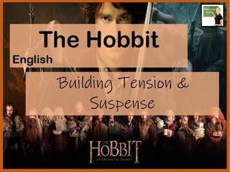 English- The Hobbit- Building tension and suspense in writing