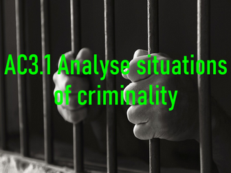 WJEC Criminology Unit 2 AC3.1 Analyse Situations of Criminality