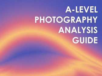 A Level Photography Analysis Guide