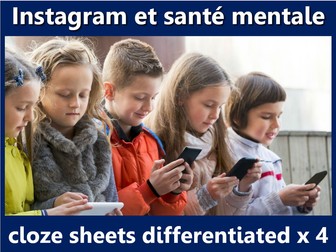 French cloze sheets differentiated x 4: Instagram vs. Mental Health