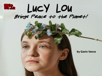 Lucy Lou Brings Peace to the Planet!