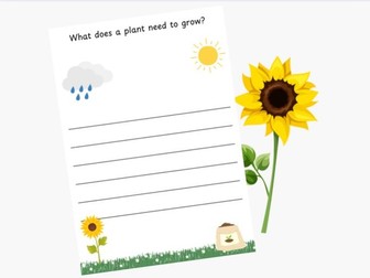What does a plant need to grow? Writing template