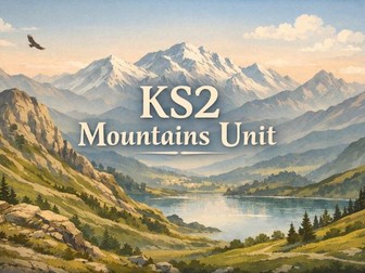 Year 5 Geography – Mountains Unit | Enquiry Based | Maps, Mountains & OS Skills