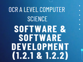 Software and software development (A Level: 1.2) Part 1