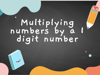 Multiplication by a single digit number
