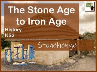 History- The Stone Age to Iron Age- Stonehenge