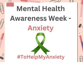 Mental Health Awareness Week Assembly / Tutorial Anxiety