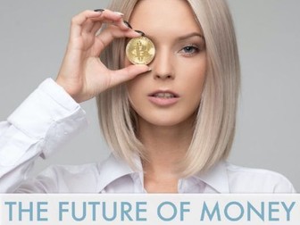 The Future of Money - Lessons in Digital Literacy