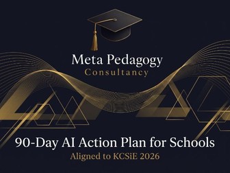 90-Day AI Action Plan for Schools - KCSiE 2026 (Headteachers / SLT)