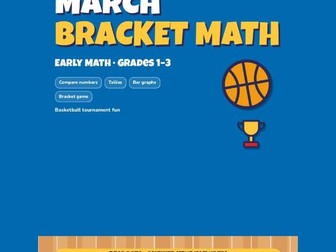 March Bracket Early Math Gr 1-3 | Compare Numbers, Tally Graphs, Bracket Game