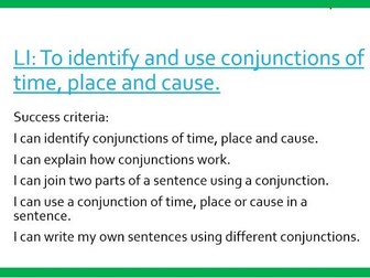 Conjunctions of time, place and cause