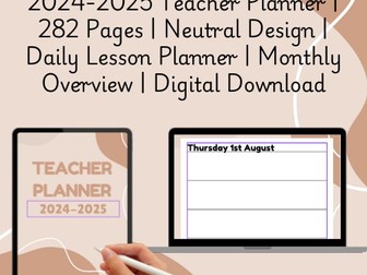 2024-2025 Teacher Planner | 282 Pages | Neutral Design | Daily Lesson Planner | Digital Download|