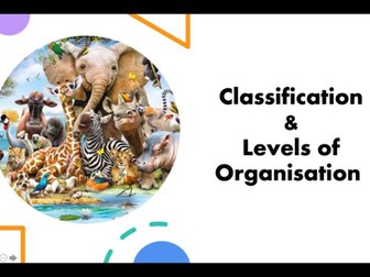 Levels of Organisation & Classification Presentation