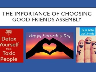 Choosing Good Friends Assembly