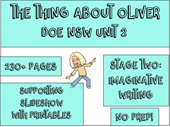 HUGE Supporting Slideshow - Stage 2 Unit 9 NESA Unit - The Thing About Oliver