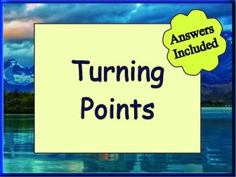 Turning Points - Worksheet with around 40 questions including Modelling with answers