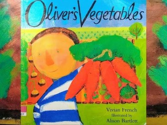 Oliver's Vegetables Simplified Model Text T4W (Talk for Writing)