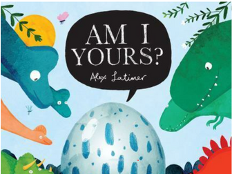 "Am I Yours" by Alex Latimer-EYFS Learning