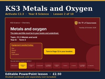 KS3 Activate C2.3 Metals and Non-metals: Metals and Oxygen