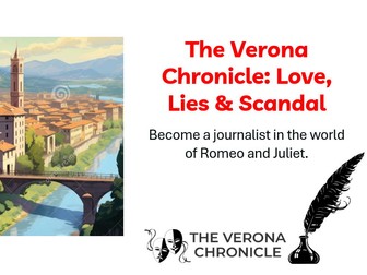 The Verona Chronicle: Love, Lies & Scandal – Romeo and Juliet Newspaper Report Writing