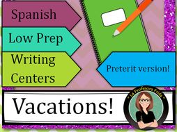 Spanish Vacations: IR in the Preterit & Activities Sentence Structure Centers