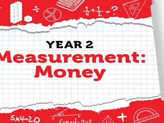 Year 2 - Measurement - Weeks 9 & 10 -Money