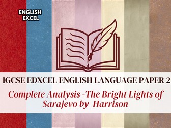 Edexcel IGCSE English Language (4EA1) – The Bright Lights of Sarajevo by Harrison: Lang & Structure