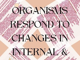 AQA A-level Biology Topic 6- Organisms Respond to Changes in Internal & External Environments revisi