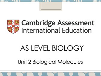 CIE Unit 2 Biological Molecules