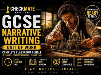 GCSE Narrative Writing Unit | 12 Lessons + Workbook + Model Answers